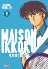 MAISON IKKOKU – PERFECT EDITION TOME 03