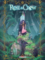 ROSE AND CROW T02 – LIVRE II