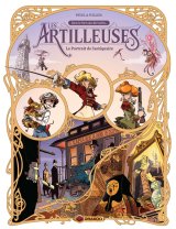 ARTILLEUSES (LES) – T02 – LES ARTILLEUSES – VOL. 02/3 – LE PORTRAIT DE L’ANTIQUAIRE