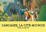CARCASSE, LA CITE-MONDE – LE CYCLE DES GEANTS T02
