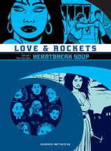 LOVE & ROCKETS T02 – HEARTBREAK SOUP