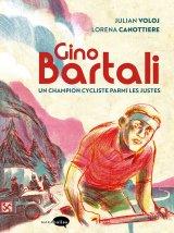 GINO BARTALI – UN CHAMPION CYCLISTE PARMI LES JUSTES
