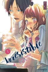 IRRESISTIBLE, TOME 1