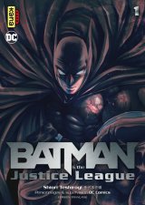 BATMAN AND THE JUSTICE LEAGUE, TOME 1