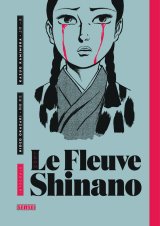 LE FLEUVE SHINANO INTEGRALE, TOME 1
