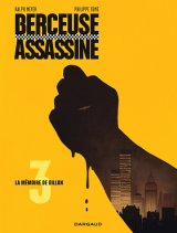 BERCEUSE ASSASSINE – TOME 3 – LA MEMOIRE DE DILLON