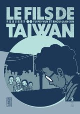 LE FILS DE TAIWAN  – TOME 2