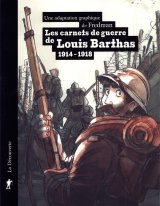 LES CARNETS DE GUERRE DE LOUIS BARTHAS (1914-1918)