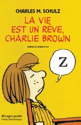LA VIE EST UN REVE, CHARLIE BROWN