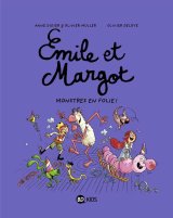 EMILE ET MARGOT 7 – MONSTRES EN FOLIE !
