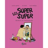 LES SUPER SUPER, TOME 05