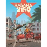 HABANA 2150 – TOME 01