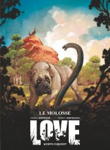 LOVE – TOME 05 – LE MOLOSSE