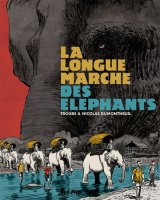 LA LONGUE MARCHE DES ELEPHANTS