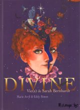 DIVINE – VIE(S) DE SARAH BERNHARDT
