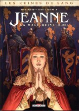 REINES DE SANG – JEANNE, LA MALE REINE T01