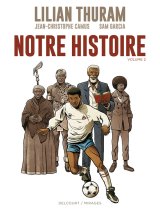 NOTRE HISTOIRE – VOLUME T02