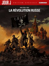 JOUR J LA REVOLUTION RUSSE – EDITION SPECIALE