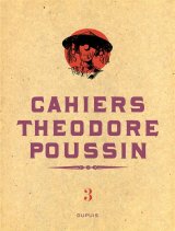 CAHIERS THEODORE POUSSIN T3