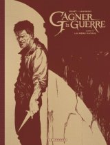 GAGNER LA GUERRE – TOME 3, EDITION DE LUXE