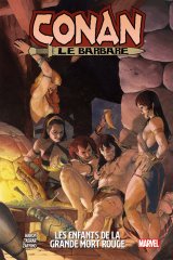 CONAN LE BARBARE TOME 02: LES ENFANTS DE LA GRANDE MORT ROUGE