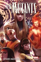 NEW MUTANTS TOME 03 : AFFAIRES INACHEVEES
