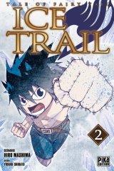 FAIRY TAIL – ICE TRAIL T02