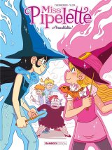 MISS PIPELETTE – TOME 02