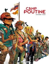 CAMP POUTINE – EDITION SPECIALE – T1