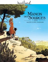 MARCEL PAGNOL EN BD – MANON DES SOURCES – VOLUME 01