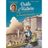 DROLE D’HISTOIRE – LA REVOLUTION FRANCAISE