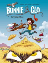 BONNIE AND CLO – TOME 1 LE GLOBIGOBTOUT