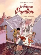 LE RESEAU PAPILLON – TOME 5 L’ESPION PARMI NOUS