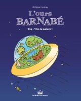 L’OURS BARNABE T19 – VIVE LA NATURE !