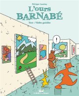 L’OURS BARNABE T20 – VISITE GUIDEE