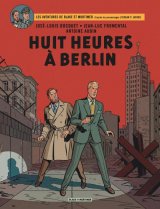 BLAKE & MORTIMER – TOME 29 – HUIT HEURES A BERLIN
