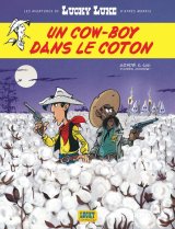 LES AVENTURES DE LUCKY LUKE D’APRES MORRIS – TOME 9 – UN COW-BOY DANS LE COTON