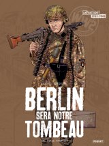 BERLIN SERA NOTRE TOMBEAU  – T2 FURIA FRANCESE
