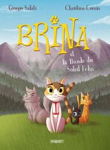 BRINA TOME 01 – LA BANDE DU SOLEIL FELIN