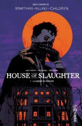 HOUSE OF SLAUGHTER TOME 1