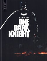 BATMAN – ONE DARK KNIGHT