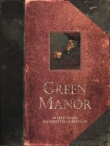 GREEN MANOR (INTEGRALE)  (EDITION AUGMENTEE)