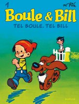 BOULE & BILL (DUPUIS) – BOULE ET BILL – TOME 1 – TEL BOULE, TEL BILL (EDITION 2019)