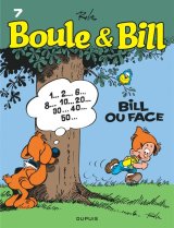 BOULE & BILL (DUPUIS) – BOULE ET BILL – TOME 7 – BILL OU FACE (EDITION 2019)