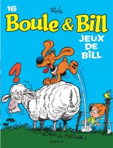 BOULE & BILL (DUPUIS) – BOULE ET BILL – TOME 16 – JEUX DE BILL (EDITION 2019)