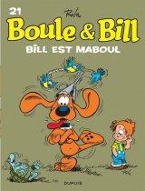BOULE & BILL (DUPUIS) – BOULE ET BILL – TOME 21 – BILL EST MABOUL (EDITION 2019)