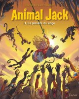ANIMAL JACK – TOME 03 – LA PLANETE DU SINGE