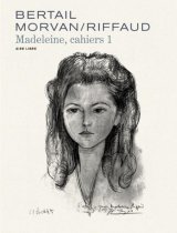 MADELEINE, RESISTANTE – CAHIERS  – TOME 01