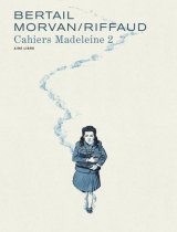 MADELEINE, RESISTANTE – CAHIERS  – TOME 2 / EDITION SPECIALE
