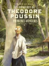 THEODORE POUSSIN-RECITS COMPLE – THEODORE POUSSIN – RECITS COMPLETS – TOME 01 – PREMIERES AVENTURES